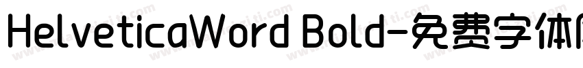 HelveticaWord Bold字体转换